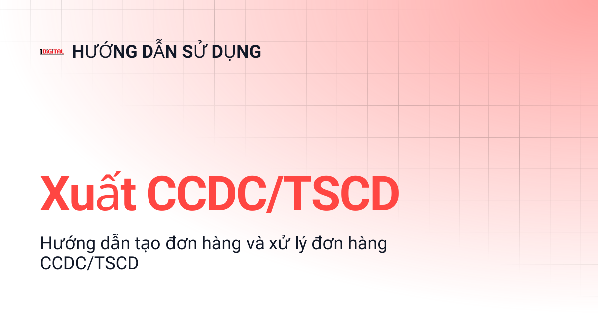 Xuất CCDC/TSCD | HƯỚNG DẪN SỬ DỤNG